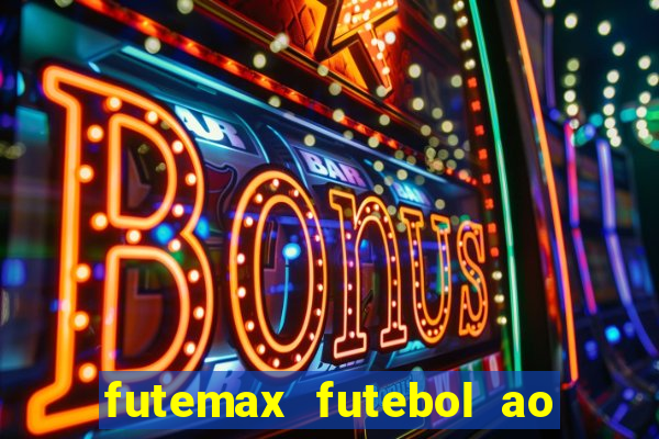 futemax futebol ao vivo brasil